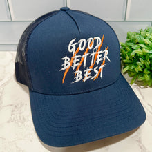 Load image into Gallery viewer, Good Better Best embroidered hat

